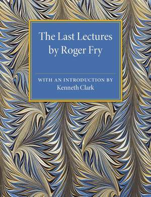 Last Lectures de Roger Fry