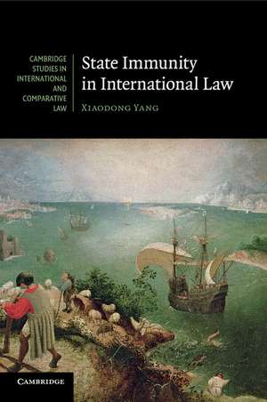 State Immunity in International Law de Xiaodong Yang