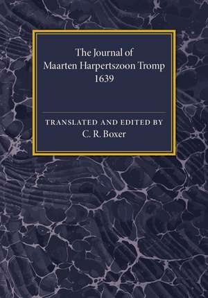 The Journal of Maarten Harpertszoon Tromp: Anno 1639 de C. R. Boxer