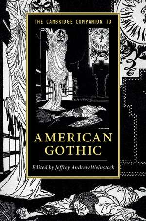 The Cambridge Companion to American Gothic de Jeffrey Andrew Weinstock