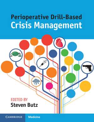 Perioperative Drill-Based Crisis Management de Steven Butz