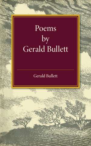 Poems by Gerald Bullett de Gerald Bullett