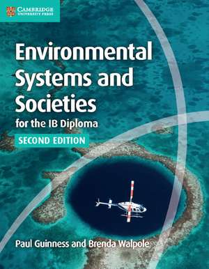 Environmental Systems and Societies for the IB Diploma Coursebook de Paul Guinness