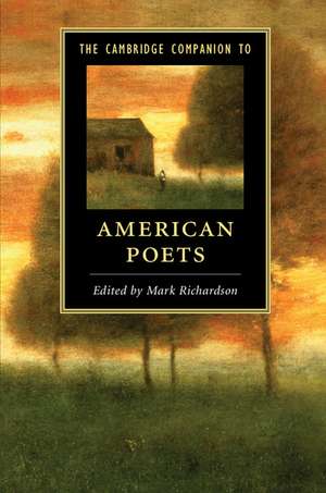 The Cambridge Companion to American Poets de Mark Richardson