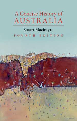 A Concise History of Australia de Stuart Macintyre