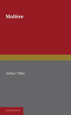 Molière de Arthur Tilley