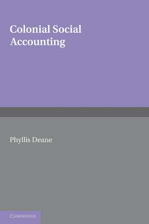 Colonial Social Accounting de Phyllis Deane