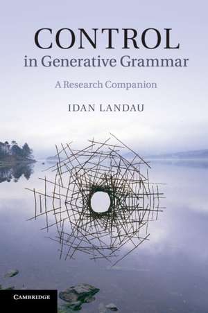 Control in Generative Grammar: A Research Companion de Idan Landau