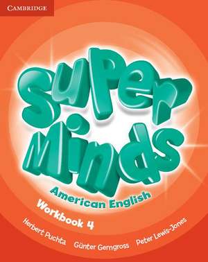 Super Minds American English Level 4 Workbook de Herbert Puchta