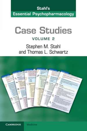 Case Studies: Stahl's Essential Psychopharmacology: Volume 2 de Stephen M. Stahl