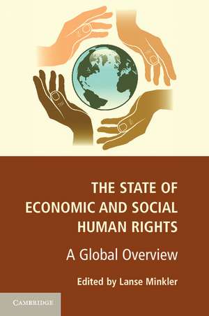 The State of Economic and Social Human Rights: A Global Overview de Lanse Minkler