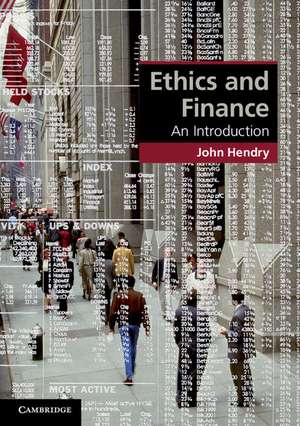 Ethics and Finance: An Introduction de John Hendry