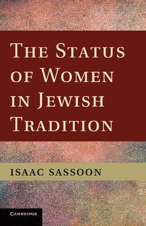 The Status of Women in Jewish Tradition de Isaac Sassoon