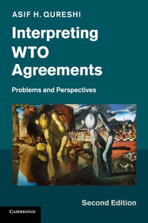 Interpreting WTO Agreements: Problems and Perspectives de Asif H. Qureshi