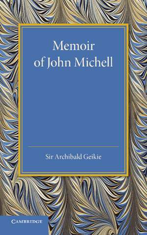 Memoir of John Michell de Archibald Geikie