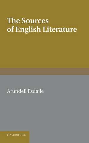 The Sources of English Literature: A Bibliographical Guide for Students de Arundell Esdaile