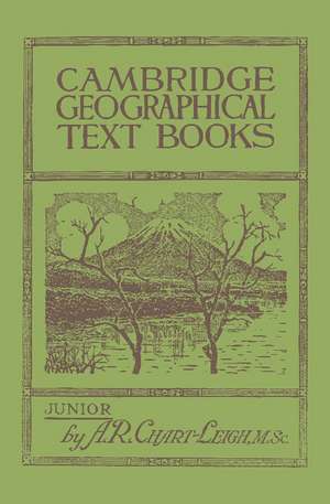 Cambridge Geographical Text Books: Junior de A. R. Chart-Leigh