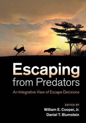 Escaping From Predators: An Integrative View of Escape Decisions de William E. Cooper, Jr