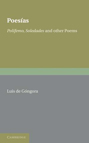 Poesías: Polifemo, Soledades and Other Poems de Luis de Góngora