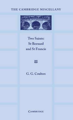 Two Saints: St Bernard and St Francis de G. G. Coulton