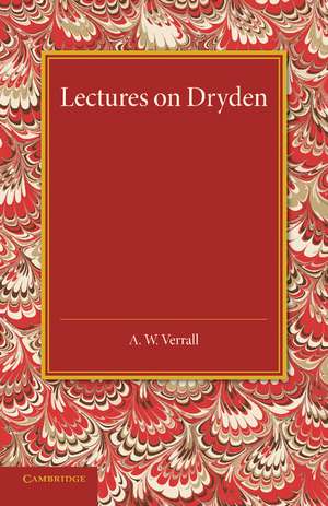 Lectures on Dryden de A. W. Verrall