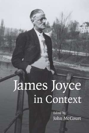 James Joyce in Context de John McCourt