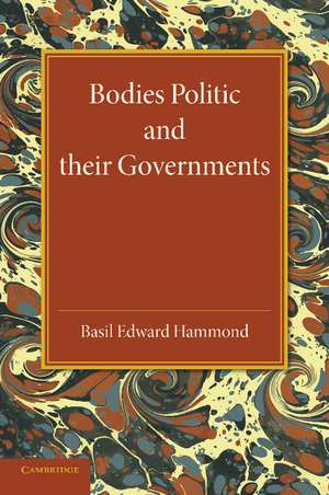 Bodies Politic and their Governments de Basil Edward Hammond