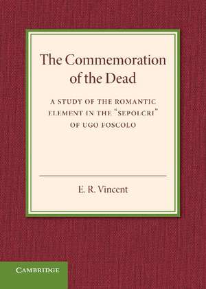 The Commemoration of the Dead: An Inaugural Lecture de E. R. Vincent