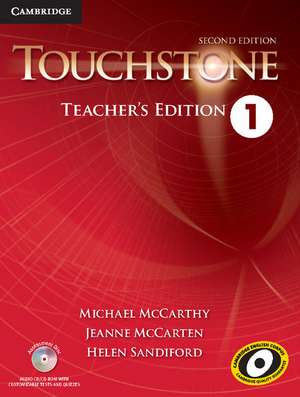 Touchstone Level 1 Teacher's Edition with Assessment Audio CD/CD-ROM de Michael McCarthy