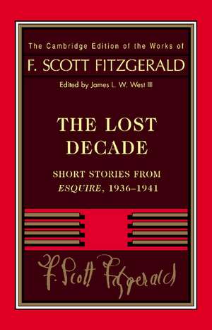 Fitzgerald: The Lost Decade: Short Stories from Esquire, 1936–1941 de F. Scott Fitzgerald