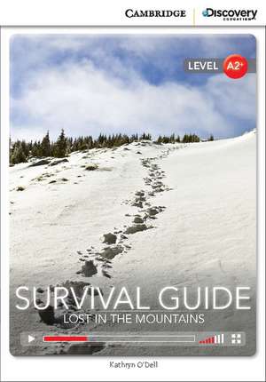 Survival Guide: Lost in the Mountains Low Intermediate Book with Online Access de Kathryn O'Dell