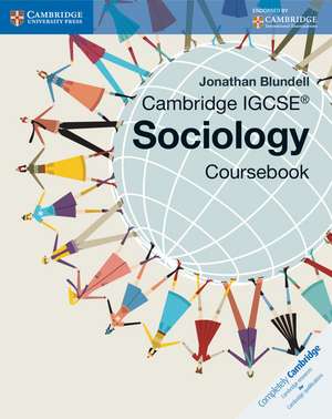 Cambridge IGCSE® Sociology Coursebook de Jonathan Blundell