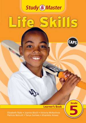 Study & Master Life Skills Learner's Book Grade 5 de Elizabeth Ryke