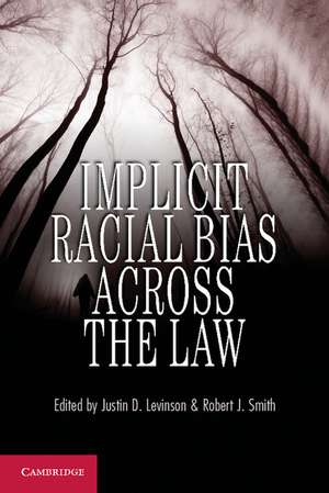 Implicit Racial Bias across the Law de Justin D. Levinson