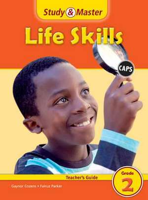 Study & Master Life Skills Teacher's Guide Grade 2 de Gaynor Cozens