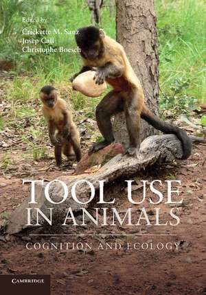 Tool Use in Animals: Cognition and Ecology de Crickette M. Sanz