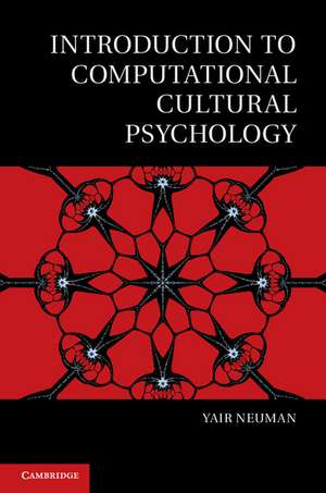 Introduction to Computational Cultural Psychology de Yair Neuman