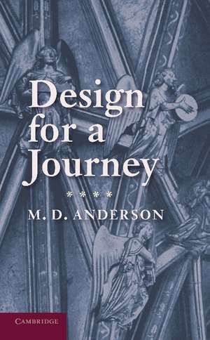 Design for a Journey de M. D. Anderson