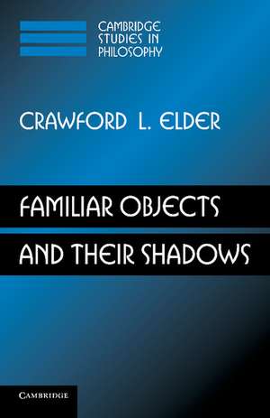 Familiar Objects and their Shadows de Crawford L. Elder