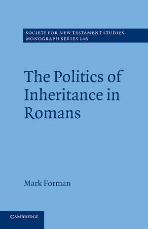 The Politics of Inheritance in Romans de Mark Forman