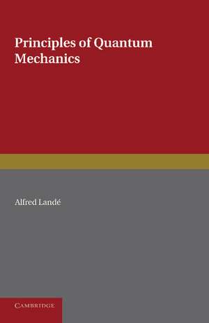 Principles of Quantum Mechanics de Alfred Landé