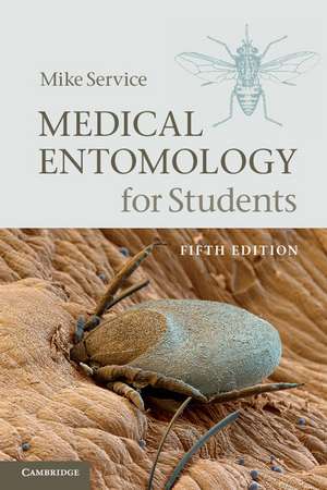 Medical Entomology for Students de Mike Service