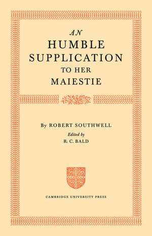 An Humble Supplication to her Maiestie de Robert Southwell