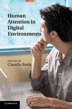 Human Attention in Digital Environments de Claudia Roda