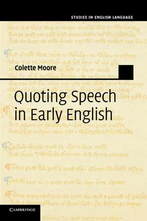 Quoting Speech in Early English de Colette Moore