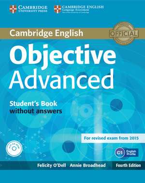 Objective Advanced Student's Book without Answers with CD-ROM de Felicity O'Dell