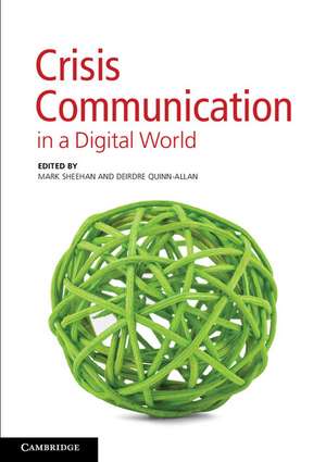 Crisis Communication in a Digital World de Mark Sheehan