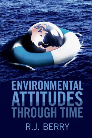 Environmental Attitudes through Time de R. J. Berry