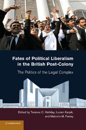 Fates of Political Liberalism in the British Post-Colony: The Politics of the Legal Complex de Terence C. Halliday