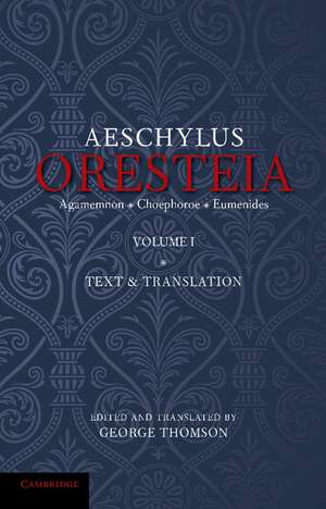 The Oresteia of Aeschylus: Volume 1 de George Thomson